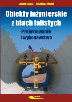 Obiekty inżynierskie z blach falistych. Autor: Janusz Leszek, Arkadiusz Madaj. SmakLiter.pl Okładka książki Obiekty inżynierskie z blach falistych