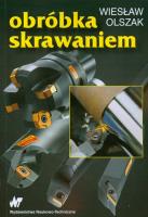 Okładka książki Obróbka skrawaniem - Wiesław Olszak
