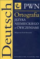 Ortografia języka niemieckiego z ćwiczeniami. Autor: Szuk-Bernaciak Małgorzata. SmakLiter.pl Okładka książki Ortografia języka niemieckiego z ćwiczeniami