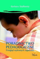 Poradnictwo pedagogiczne. Autor: Skałbania Barbara. SmakLiter.pl Okładka książki Poradnictwo pedagogiczne