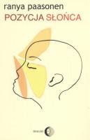 Pozycja słońca. Autor: Paasonen Ranya. SmakLiter.pl Okładka książki Pozycja słońca