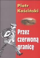 Okładka książki Przez czerwoną granicę