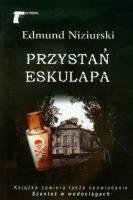 Przystań Eskulapa - Edmund Niziurski. Autor: Niziurski Edmund. SmakLiter.pl Okładka książki Przystań Eskulapa - Edmund Niziurski