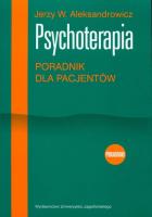 Psychoterapia. Poradnik dla pacjentów. Autor: Jerzy Aleksandrowicz. SmakLiter.pl Okładka książki Psychoterapia. Poradnik dla pacjentów