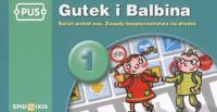 PUS Gutek i Balbina 1 Świat wokół nas Zasady bezpieczeństwa na drodze. Autor: Bogusław Świdnicki. SmakLiter.pl Okładka książki PUS Gutek i Balbina 1 Świat wokół nas Zasady bezpieczeństwa na drodze