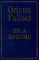 Siła rozumu. Autor: Oriana Fallaci. SmakLiter.pl Okładka książki Siła rozumu