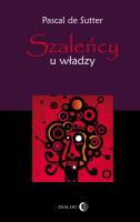 Szaleńcy u władzy. Autor: Sutter Pascal. SmakLiter.pl Okładka książki Szaleńcy u władzy