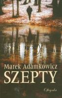 Szepty. Autor: Adamkowicz Marek. SmakLiter.pl Okładka książki Szepty