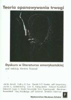Opakowanie Teoria opanowania trwogi dyskurs w literaturze amerykańskiej