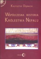 Współczesna historia królestwa Nepalu. Autor: Dębnicki Krzysztof. SmakLiter.pl Okładka książki Współczesna historia królestwa Nepalu