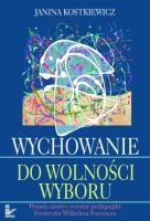 Okładka książki Wychowanie do wolności wyboru