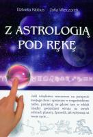 Z astrologią pod rękę. Autor: Elżbieta Kłobus, Zofia Wieczorek. SmakLiter.pl Okładka książki Z astrologią pod rękę