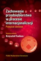 Zachowanie przedsiębiorstwa w procesie internacjonalizacji. Autor: red. naukowa Krzysztof Fonfara. SmakLiter.pl Okładka książki Zachowanie przedsiębiorstwa w procesie internacjonalizacji