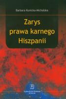 Zarys prawa karnego Hiszpanii. Autor: Kunicka-Michalska Barbara. SmakLiter.pl Okładka książki Zarys prawa karnego Hiszpanii