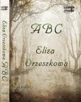 ABC - Audiobook. Autor: Eliza Orzeszkowa. SmakLiter.pl Okładka książki ABC - Audiobook