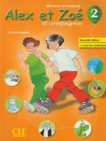 Okładka książki Alex Et Zoe 2 Methode de francais CLE