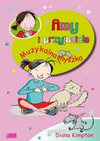 Amy i przyjaciele. Muzykalna myszka. Autor: Kimpton Diana. SmakLiter.pl Okładka książki Amy i przyjaciele. Muzykalna myszka