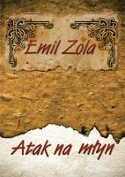 Atak na młyn - Audiobook. Autor: Zola Emile. SmakLiter.pl Okładka książki Atak na młyn - Audiobook
