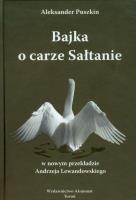 Bajka o carze Sałtanie. Autor: Aleksander Puszkin. SmakLiter.pl Okładka książki Bajka o carze Sałtanie