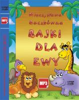 Bajki dla Ewy - Audiobook. Autor: Buczkówna Mieczysława. SmakLiter.pl Okładka książki Bajki dla Ewy - Audiobook