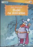 Bajki na dobranoc - Audiobook. Autor: Sikirycki Igor. SmakLiter.pl Okładka książki Bajki na dobranoc - Audiobook