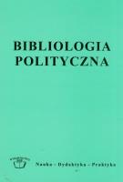 Bibliologia polityczna. Autor: Kuźmina Dariusz. SmakLiter.pl Okładka książki Bibliologia polityczna