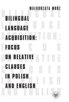 Okładka książki Bilingual Language Acquisition Focus on Relative Clauses in Polish and English