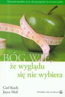 Okładka książki Bóg wie, że wyglądu się nie wybiera