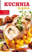 Dobra kuchnia. Kuchnia śląska Dragon. Autor: Iwona Czarkowska. SmakLiter.pl Okładka książki Dobra kuchnia. Kuchnia śląska Dragon