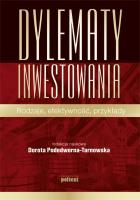 Dylematy inwestowania. Autor: Dorota Podedworna Tarnowska. SmakLiter.pl Okładka książki Dylematy inwestowania