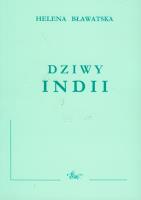 Dziwy Indii. Autor: Helena P. Bławatska. SmakLiter.pl Okładka książki Dziwy Indii