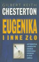 Eugenika i inne zło. Autor: Chesterton Gilbert Keith. SmakLiter.pl Okładka książki Eugenika i inne zło