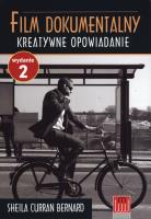 Film dokumentalny kreatywne opowiadanie. Autor: Curran Bernard Sheila. SmakLiter.pl Okładka książki Film dokumentalny kreatywne opowiadanie