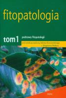 Fitopatologia t.1 Podstawy fitopatologii. Autor: Krzcyznski Selima, Weber Zbigni. SmakLiter.pl Okładka książki Fitopatologia t.1 Podstawy fitopatologii