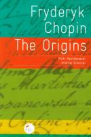 Fryderyk Chopin The Origins. Autor: Mysłakowski Piotr, Sikorski Andrzej. SmakLiter.pl Okładka książki Fryderyk Chopin The Origins