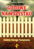 Okładka książki Gotowe na wszystko Kobiety Starego Testamentu