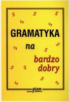 Okładka książki Gramatyka na bardzo dobry GRAM