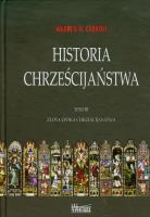Historia chrześcijaństwa T3 Złota epoka.... Autor: Warren H. Carroll. SmakLiter.pl Okładka książki Historia chrześcijaństwa T3 Złota epoka...