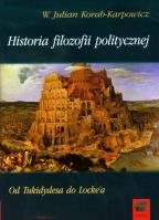 Historia filozofii politycznej. Autor: Korab-Karpowicz Julian W.. SmakLiter.pl Okładka książki Historia filozofii politycznej