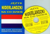 Język niderlandzki na co dzień + CD. Autor:   Praca zbiorowa. SmakLiter.pl Okładka książki Język niderlandzki na co dzień + CD