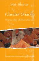 Klasztor Shaolin. Autor: Shahar Meir. SmakLiter.pl Okładka książki Klasztor Shaolin