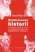 Konstruowanie historii. Autor: Peck Anna. SmakLiter.pl Okładka książki Konstruowanie historii