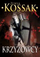Krzyżowcy Tom 3/4. Autor: Kossak Zofia. SmakLiter.pl Okładka książki Krzyżowcy Tom 3/4