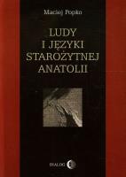 Ludy i języki starożytnej Anatolii. Autor: Popko Maciej. SmakLiter.pl Okładka książki Ludy i języki starożytnej Anatolii