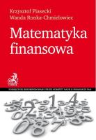 Matematyka finansowa. Autor: Piasecki Krzysztof, Ronka-Chmielowiec Wanda. SmakLiter.pl Okładka książki Matematyka finansowa