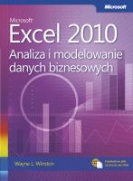 Microsoft Excel 2010. Analiza i modelowanie danych. Autor: Winston Wayne L.. SmakLiter.pl Okładka książki Microsoft Excel 2010. Analiza i modelowanie danych