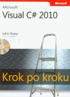 Microsoft Visual C# 2010. Krok po kroku + CD. Autor: Sharp John. SmakLiter.pl Okładka książki Microsoft Visual C# 2010. Krok po kroku + CD