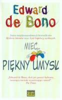 Mieć piękny umysł. Autor: Edward De Bono. SmakLiter.pl Okładka książki Mieć piękny umysł