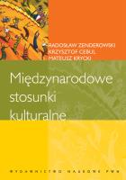 Międzynarodowe stosunki kulturalne. Autor: Cebul Krzysztof, Krycki Mateusz, Zenderowski Radosław. SmakLiter.pl Okładka książki Międzynarodowe stosunki kulturalne