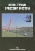 Modelowanie sprężenia mostów. Autor: Czesław Machelski. SmakLiter.pl Okładka książki Modelowanie sprężenia mostów